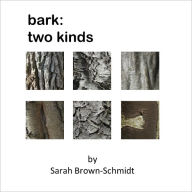 Title: bark: two kinds, Author: Sarah Brown-Schmidt