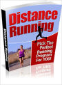 Distance Running - Pick The Perfect Running Program For YOU!