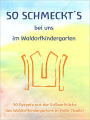 So schmeckts bei uns im Waldorfkindergarten (German Edition)