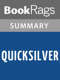 Title: Quicksilver by Neal Stephenson l Summary & Study Guide, Author: BookRags