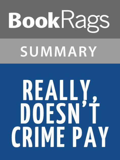 Really Doesn T Crime Pay By Alice Walker L Summary Study Guide By Bookrags Nook Book Ebook Barnes Noble