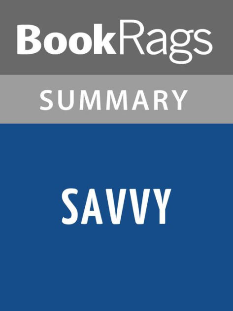 Savvy By Ingrid Law L Summary Study Guide By Bookrags Nook Book Ebook Barnes Noble Savvy By Ingrid Law L Summary Study Guide By Bookrags Nook Book Ebook Barnes Noble
