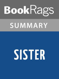 Title: Sister by Rosamund Lupton l Summary & Study Guide, Author: BookRags