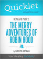 Quicklet on Howard Pyle's The Merry Adventures of Robin Hood (Cliffsnotes-Like Book Summary & Commentary)