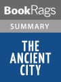 The Ancient City by Peter Connolly l Summary & Study Guide