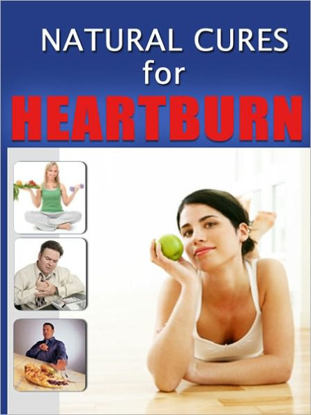 Natural Cures for Heartburn