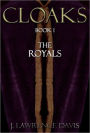Cloaks: Book 1: The Royals