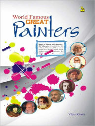Title: World Famous Great Painters, Author: Khatri Vikas