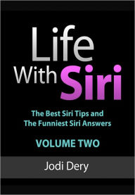 Life With Siri - Volume 2