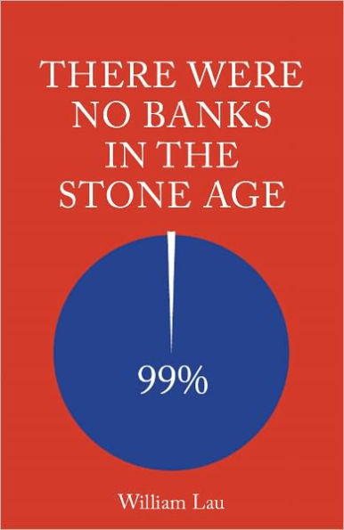 There Were No Banks In The Stone Age