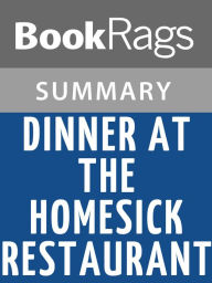 Title: Dinner at the Homesick Restaurant by Anne Tyler Summary & Study Guide, Author: BookRags