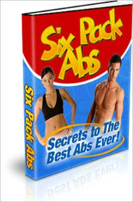 Six Pack Abs - Secrets Best Abs Ever