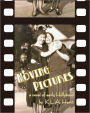 Moving Pictures: a novel of early Hollywood