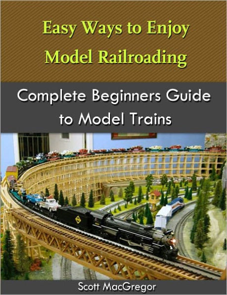 Easy Ways to Enjoy Model Railroading