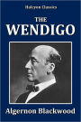 The Wendigo by Algernon Blackwood