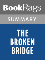 Title: The Broken Bridge by Philip Pullman l Summary & Study Guide, Author: BookRags