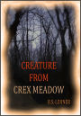 Creature From Crex Meadow
