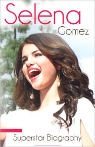Title: Selena Gomez - Biography of Music, Movies and Life, Author: Justin Shakira