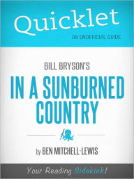 Title: Quicklet on Bill Bryson's In a Sunburned Country (Cliffsnotes-Like Book Summary & Commentary), Author: Ben Mitchell Lewis