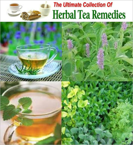 The Ultimate Collection Of Herbal Tea Remedies You will find Remedies for Headache, Cold and