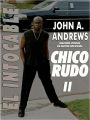 Chico Rudo ... el Intocable (Rude Buay II Spanish Edition): Chico Rudo II