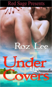Under The Covers ~ The Lothario Series
