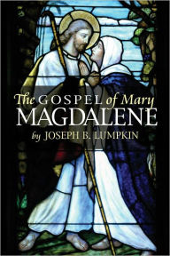 Title: The Gospel of Mary, Author: Joseph Lumpkin