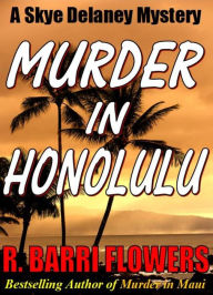 Murder in Honolulu (Skye Delaney Mysteries, Book 1)