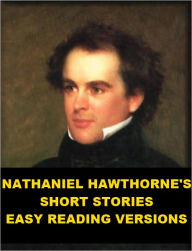 Nathaniel Hawthorne's Short Stories - Easy Reading Versions