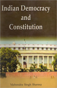 Title: Indian Democracy And Constitution, Author: Mahendra Singh Sharma