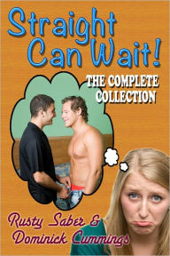 Title: Straight Can Wait: The Complete Collection, Author: Dominick Cummings