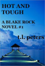 Hot and Tough, A Blake Rock Novel #1