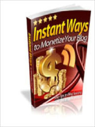 Title: Ways to Monetize Your Blog, Author: Alan Smith