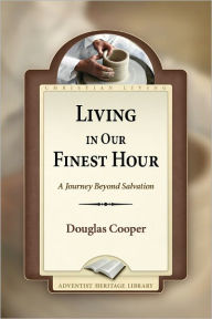 Title: Living In Our Finest Hour, Author: Douglas Cooper Cooper