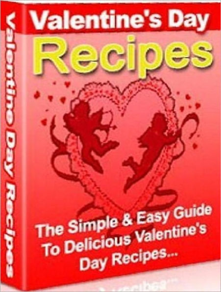Quick and Easy CookBook on Valentinee