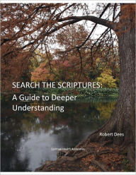 Title: Search the Scriptures, Author: Robert Dees