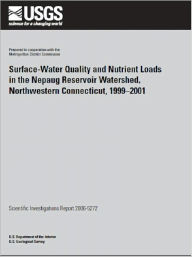 Title: Surface-Water Quality and Nutrient Loads in the Nepaug Reservoir Watershed, Northwestern Connecticut, 1999-2001, Author: Jonathan Morrison