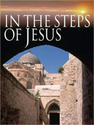 Title: In The Steps of Jesus, Author: Paul McDonald