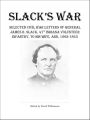 Slack's War