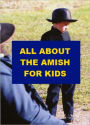 All about the Amish for Kids