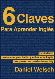 Title: 6 Claves Para Aprender Inglés, Author: Daniel Welsch