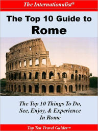 Title: Top 10 Guide to Rome (THE INTERNATIONALIST), Author: Sharri Whiting