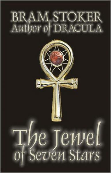 The Jewel Of Seven Stars: A Horror, Fiction And Literature Classic By ...