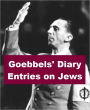 Goebbels' Diary Entries on Jews
