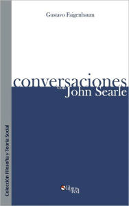 Title: Conversaciones con John Searle, Author: Gustavo Faigenbaum