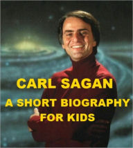 Title: Carl Sagan - A Short Biography for Kids, Author: Jonathan Madden