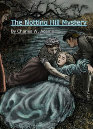 Title: The Notting Hill Mystery, Author: Charles Felix