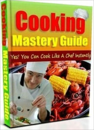 Title: Your Kitchen Guide eBook - Cooking Mastery Guide - Recipes Of Italian Vegetarian Cooking..., Author: Self Improvement