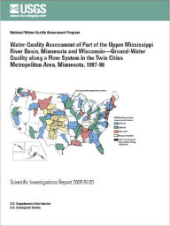 Title: Water-Quality Assessment of Part of the Upper Mississippi River Basin, Minnesota and Wisconsin—Ground-Water Quality along a Flow System in the Twin Cities Metropolitan Area, Minnesota, 1997-98, Author: William J. Andrews