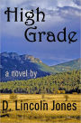 High Grade: A Novel